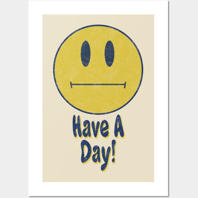Have a day! Ironic Smiley Wall Art by PaletteDesigns